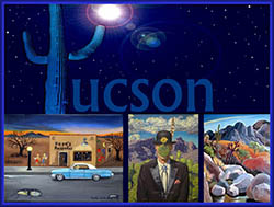 "Tucson" at Contreras Galley, July-August.